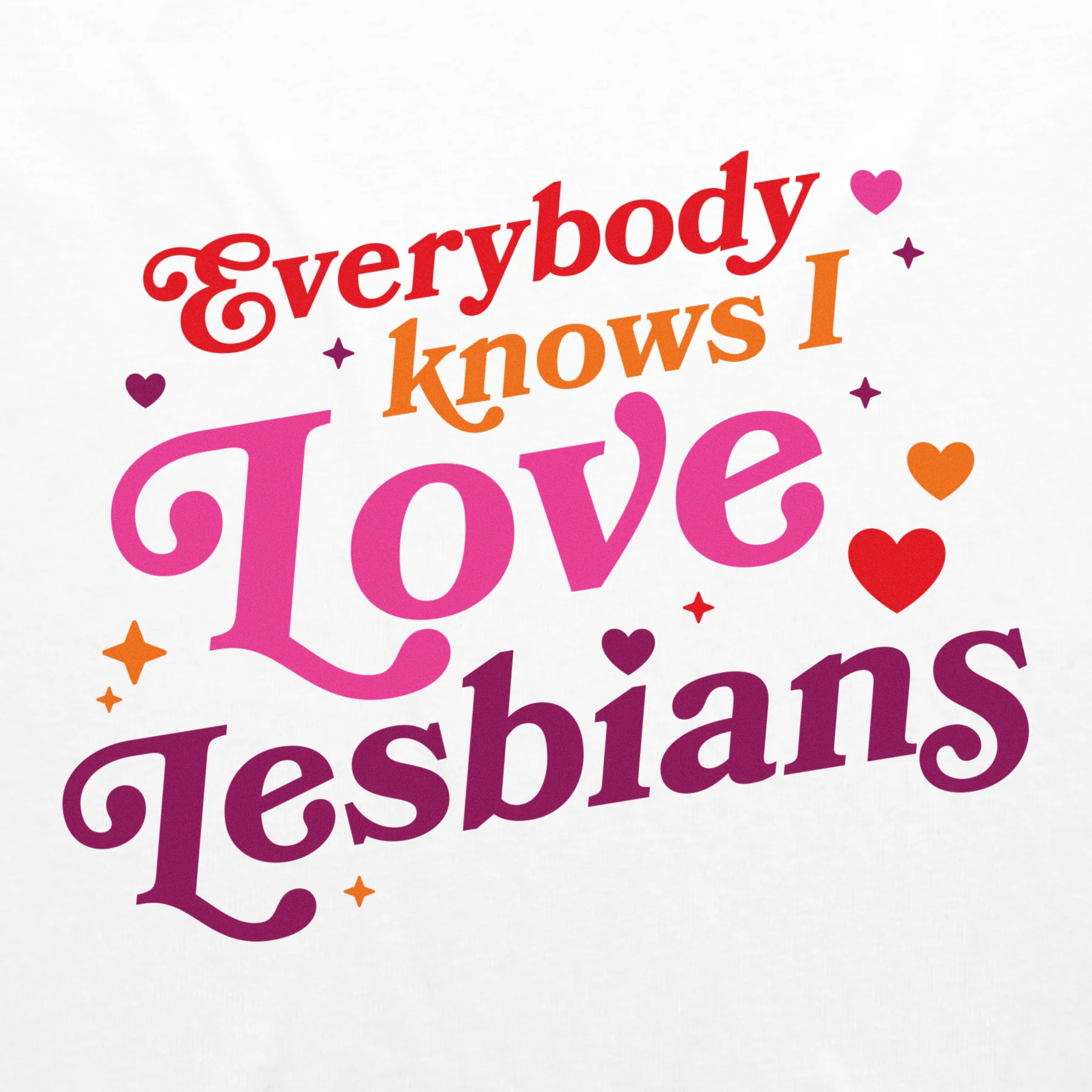 1228-everybody-knows-i-love-lesbians-tee-white-2.webp Everybody Knows I Love Lesbians Tee (White)