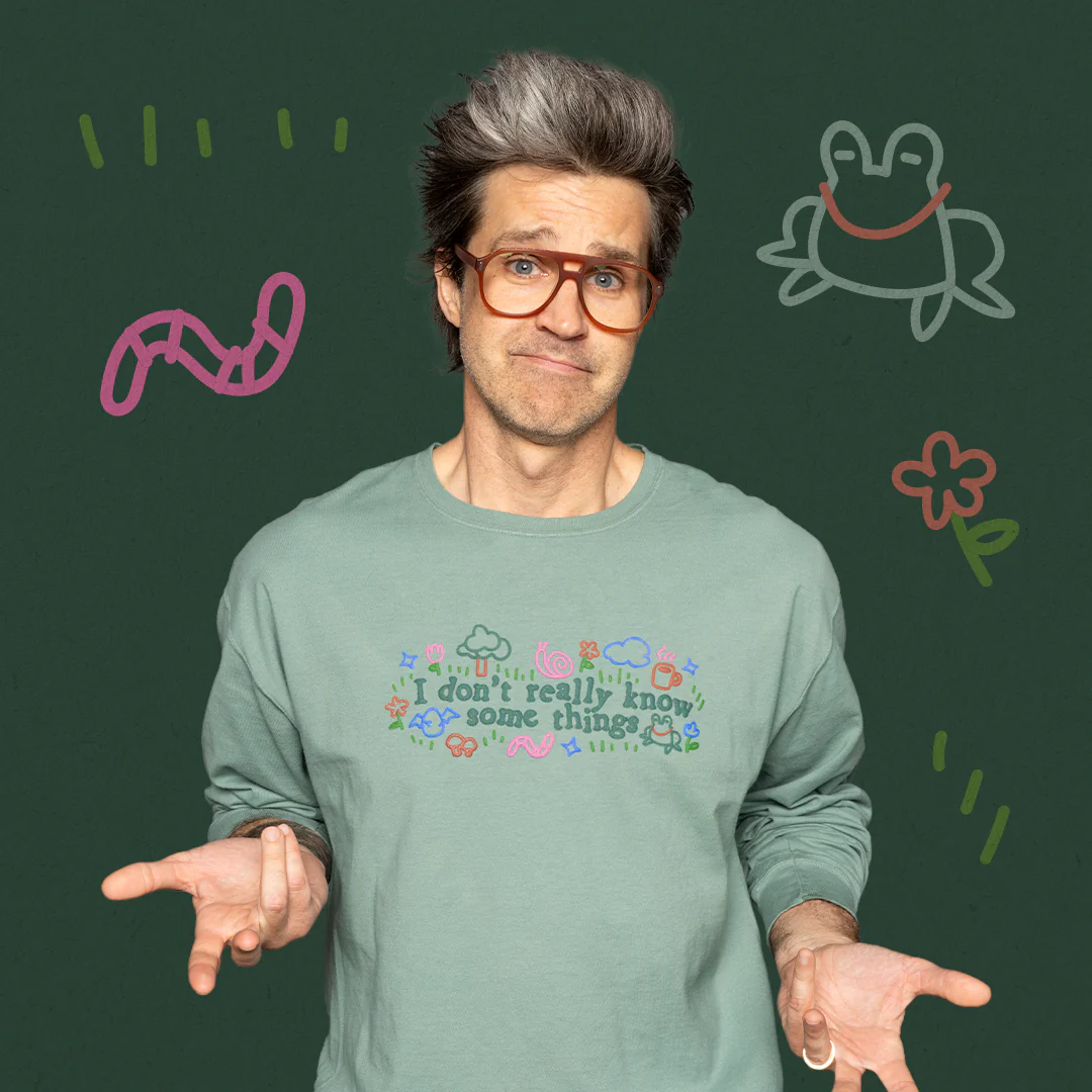 I Don't Really Know Some Things Long Sleeve Tee