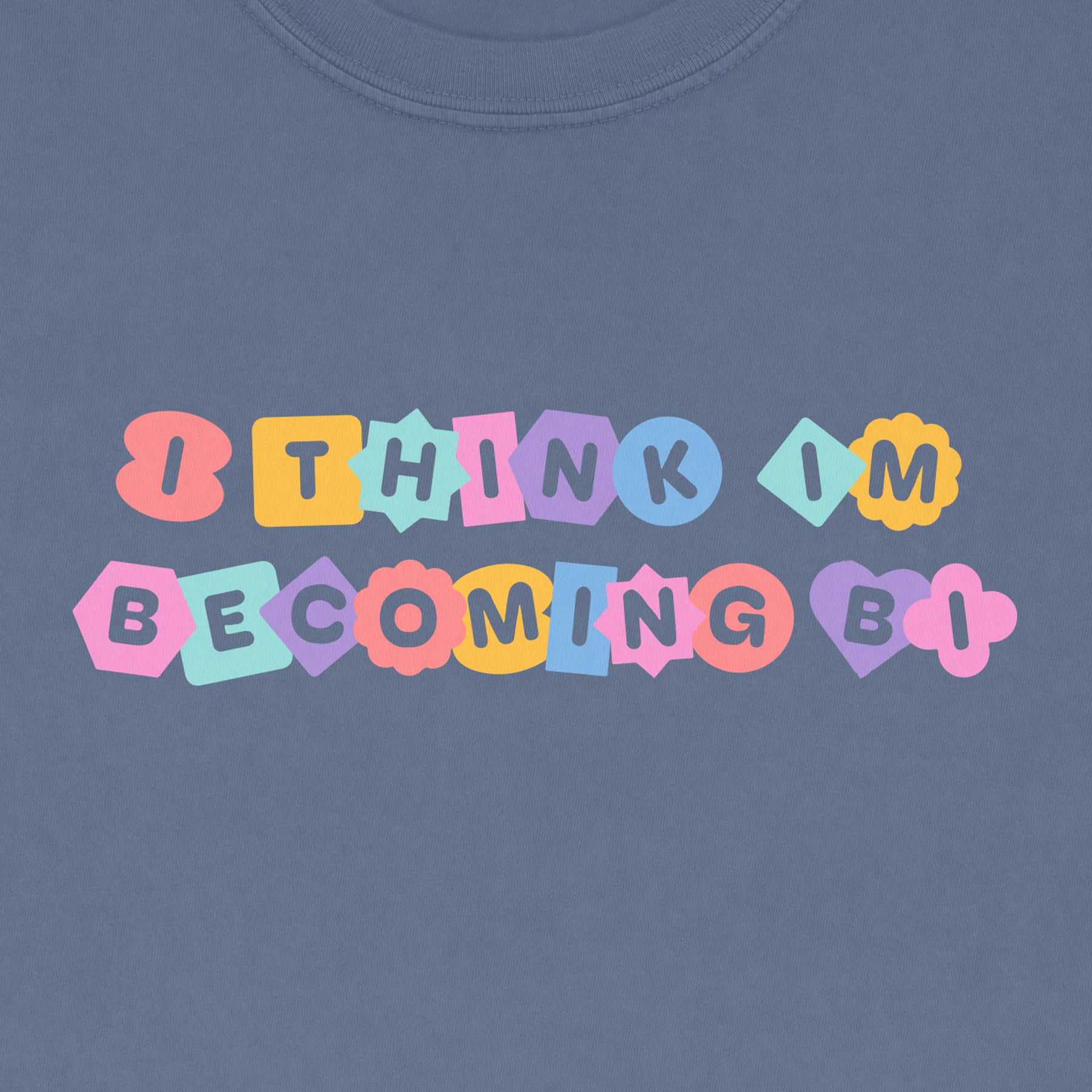 296-i-think-i-m-becoming-bi-tee-3.webp I Think I'm Becoming Bi Tee