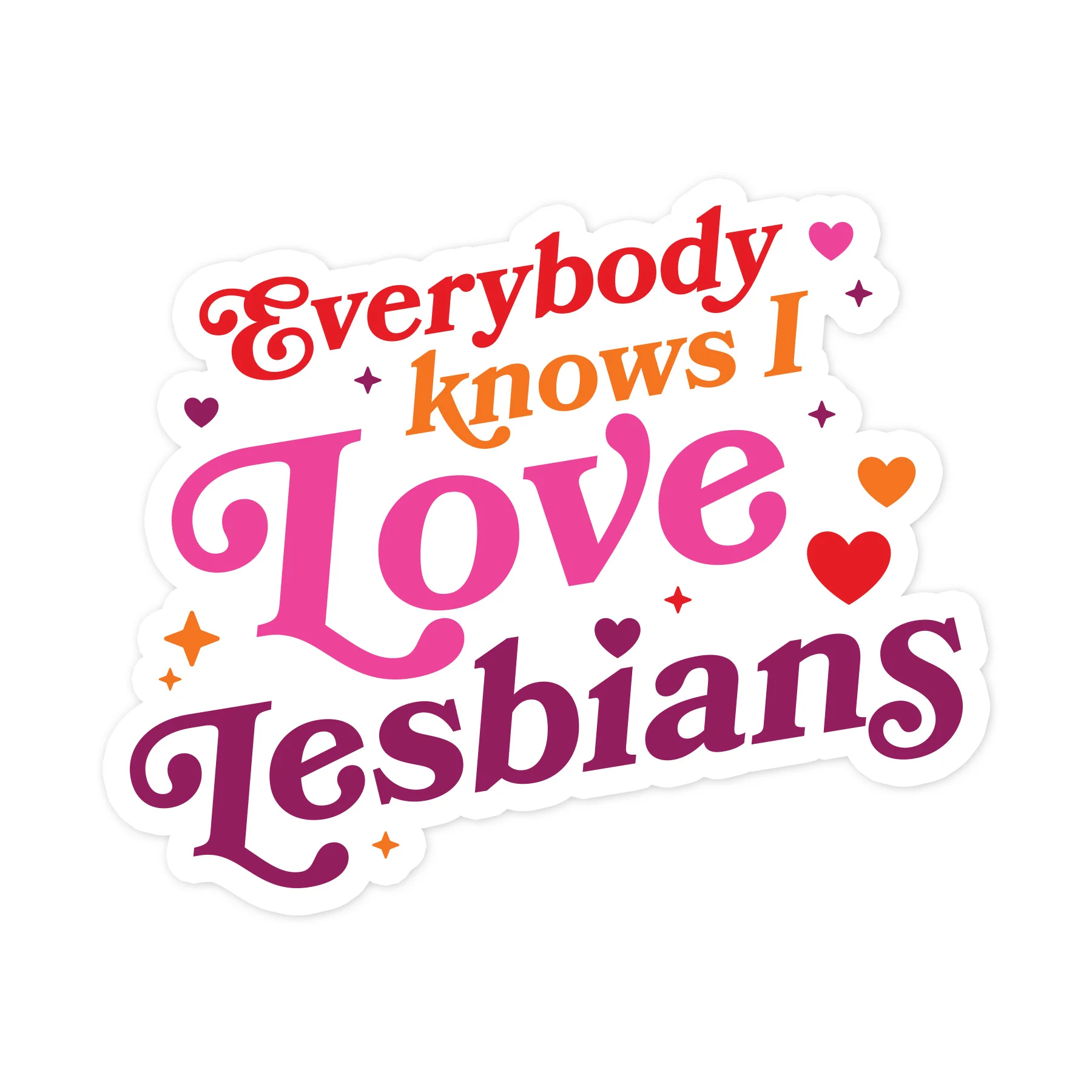 712-everybody-knows-i-love-lesbians-sticker-white-1.webp Everybody Knows I Love Lesbians Sticker (White)