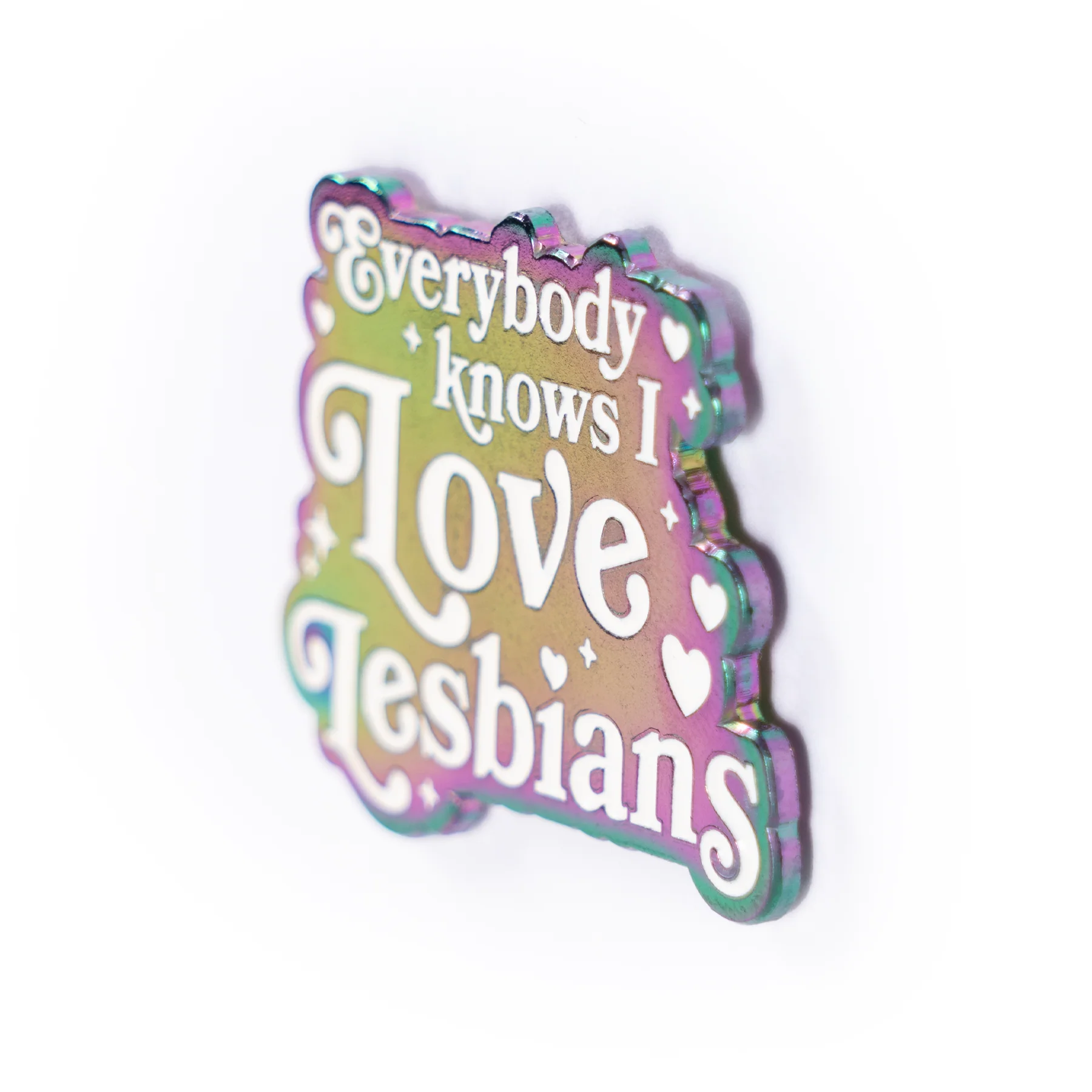 788-everybody-knows-i-love-lesbians-holographic-pin-3.webp Everybody Knows I Love Lesbians Holographic Pin